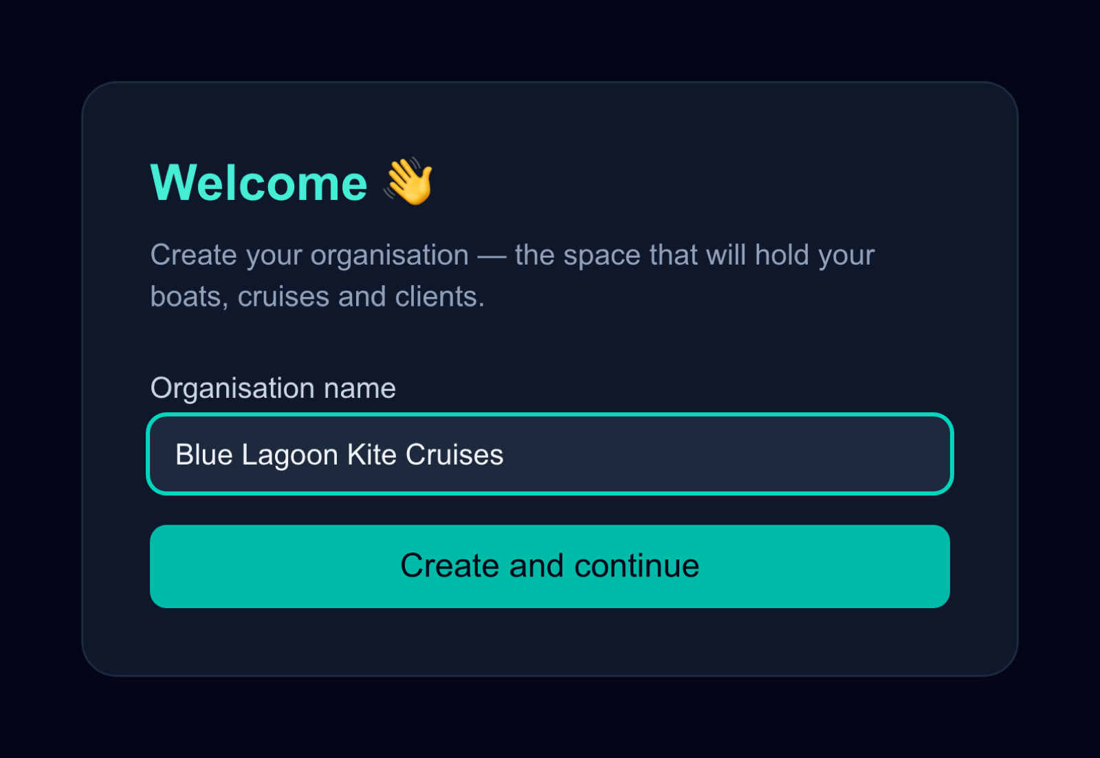 The welcome screen with the “Organisation name” field and the “Create and continue” button.